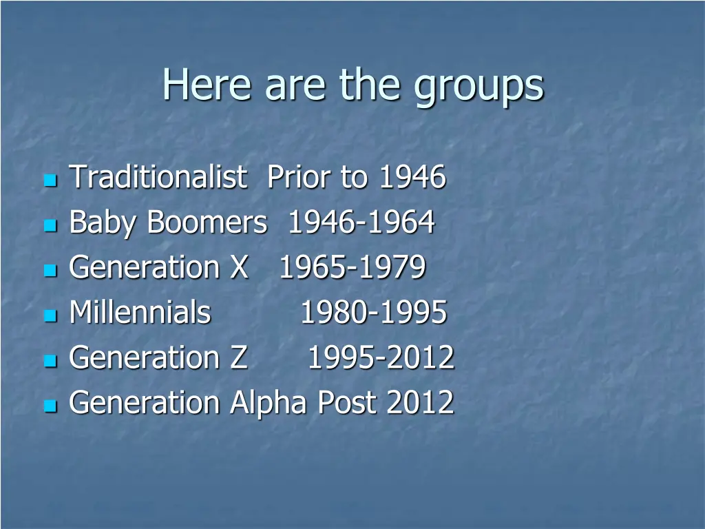 here are the groups