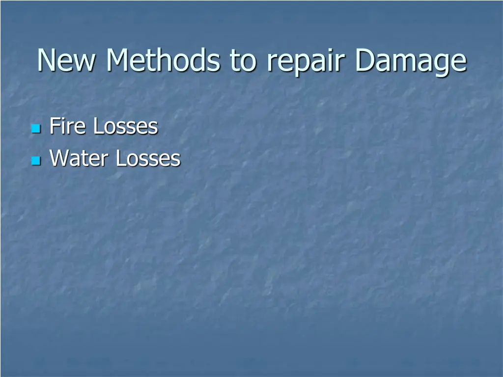 new methods to repair damage