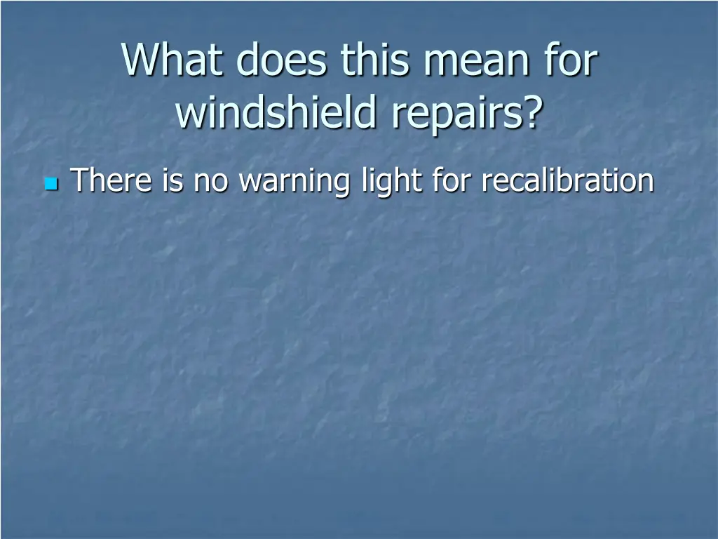 what does this mean for windshield repairs