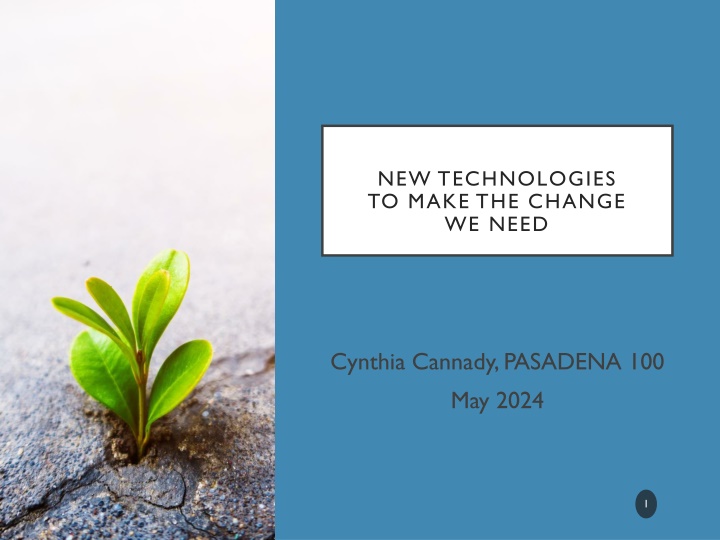 new technologies to make the change we need