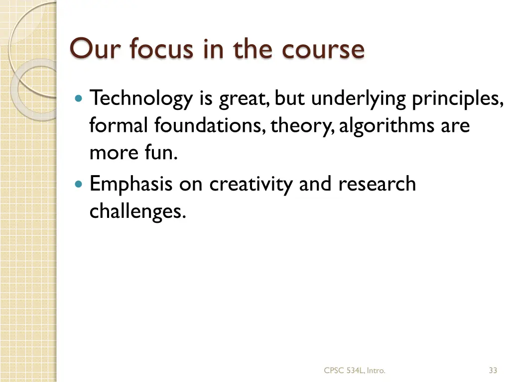 our focus in the course