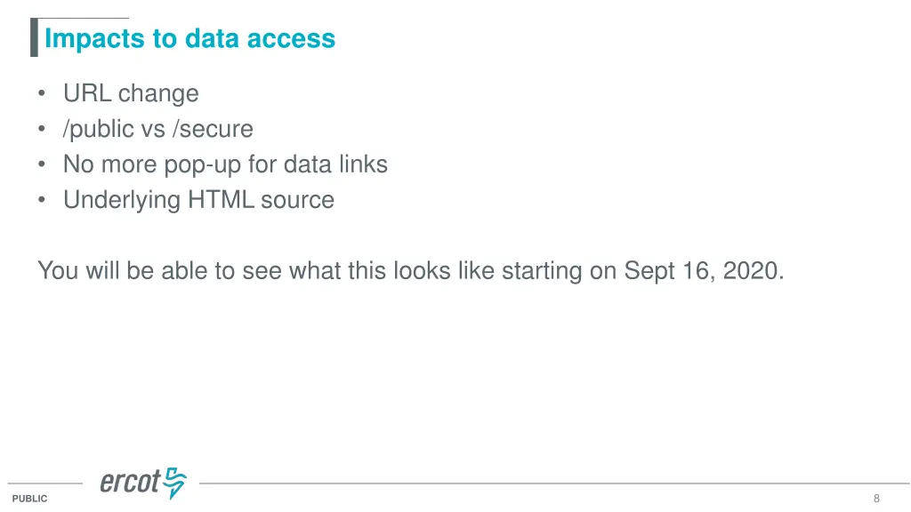 impacts to data access