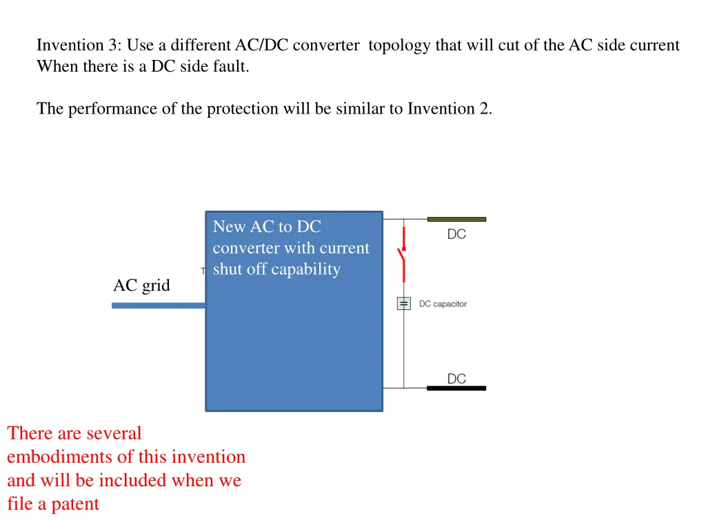 invention 3 use a different ac dc converter
