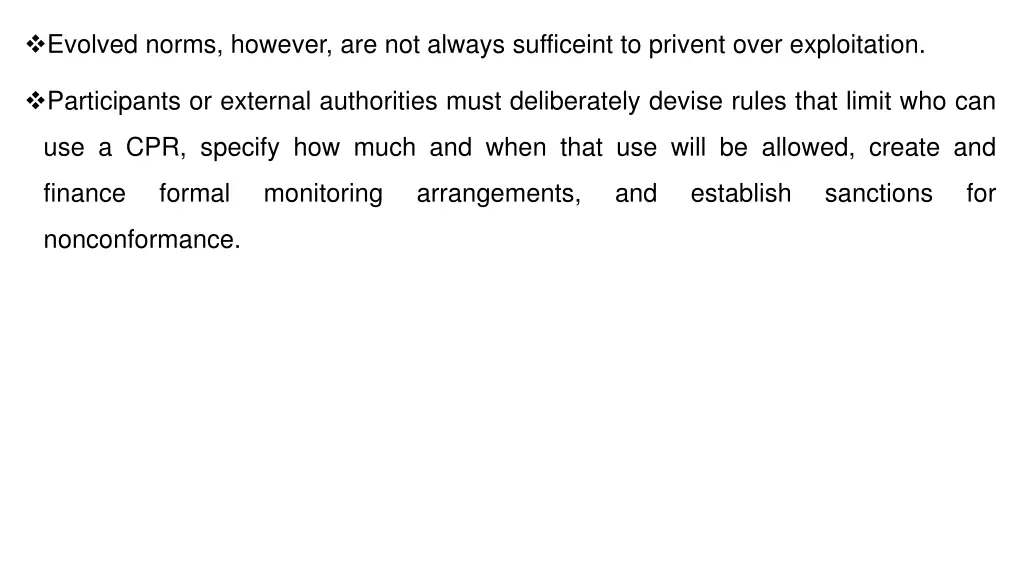 evolved norms however are not always sufficeint