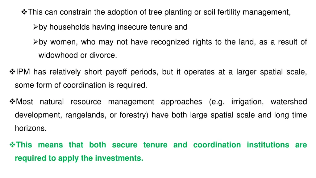 this can constrain the adoption of tree planting