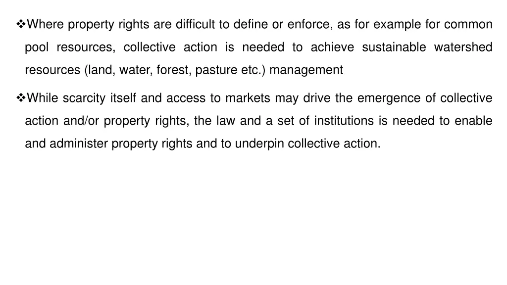 where property rights are difficult to define