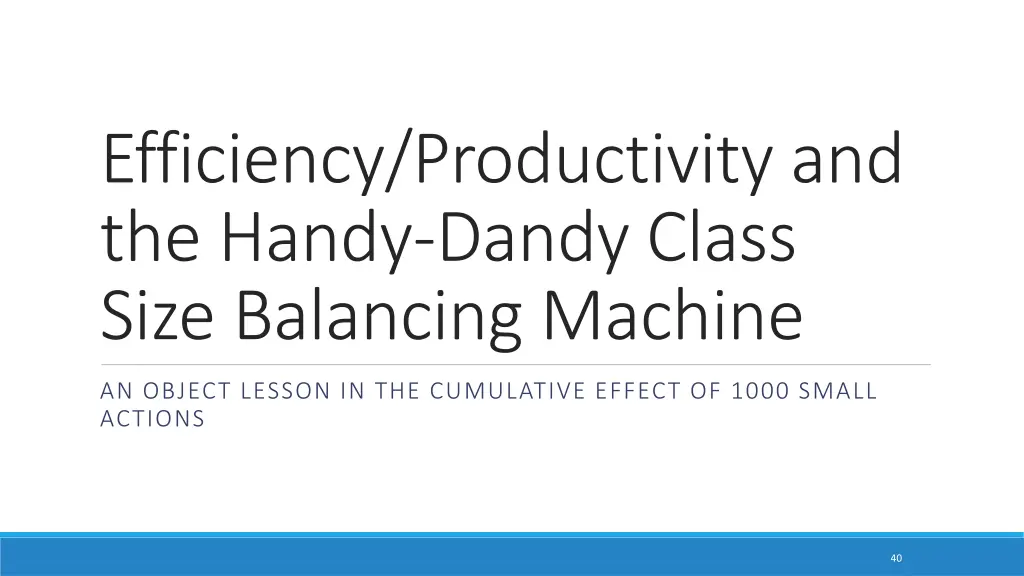 efficiency productivity and the handy dandy class
