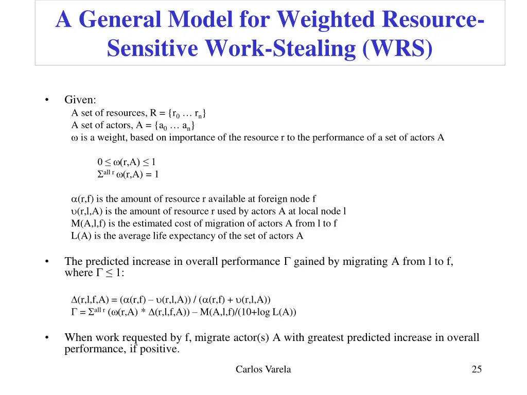 a general model for weighted resource sensitive