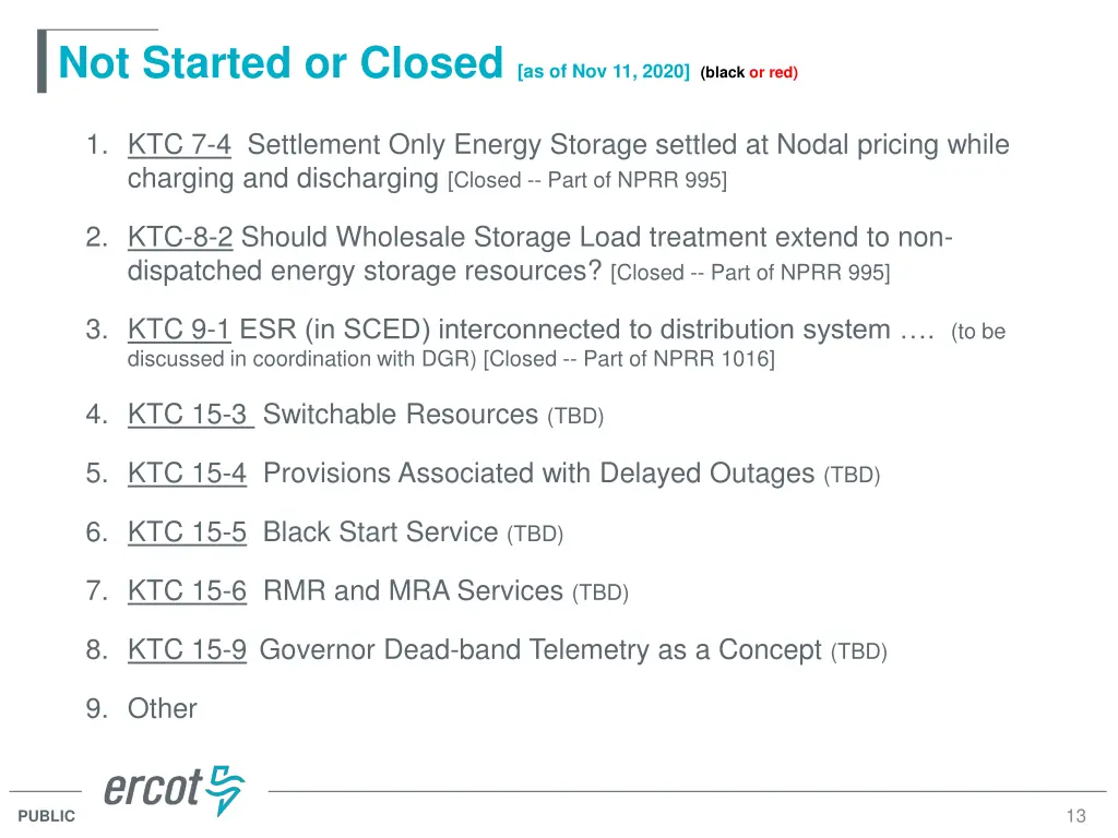 not started or closed as of nov 11 2020 black