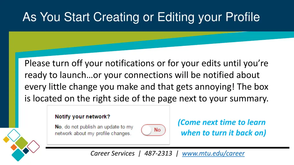 as you start creating or editing your profile