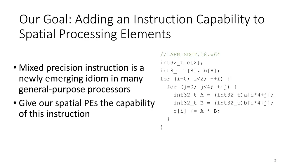 our goal adding an instruction capability