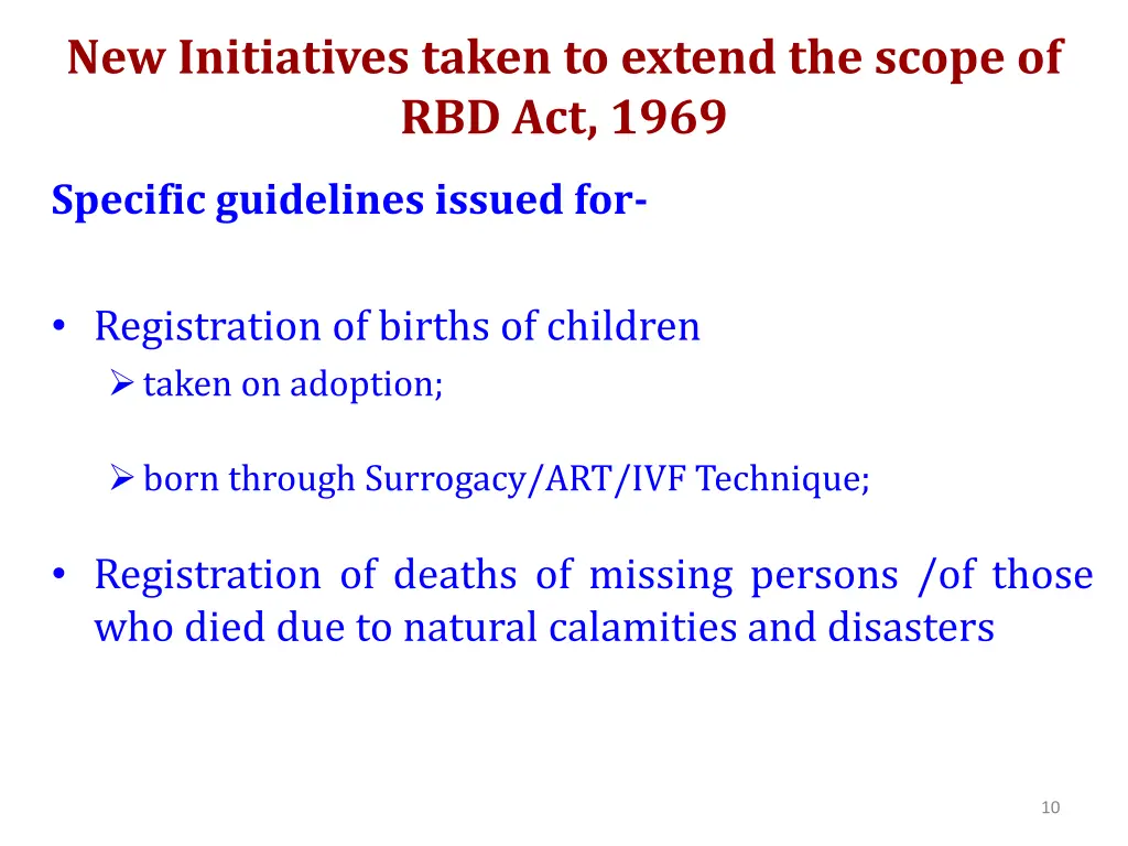 new initiatives taken to extend the scope