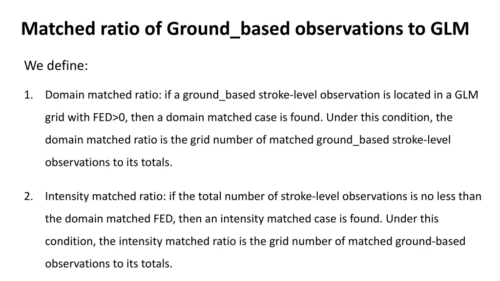 matched ratio of ground based observations to glm