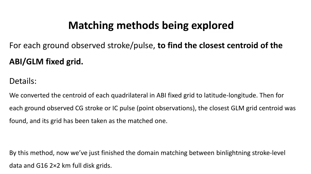 matching methods being explored