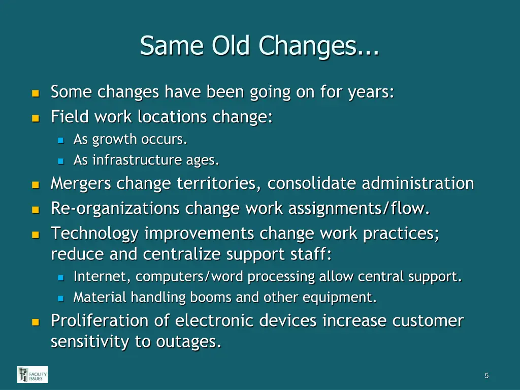 same old changes