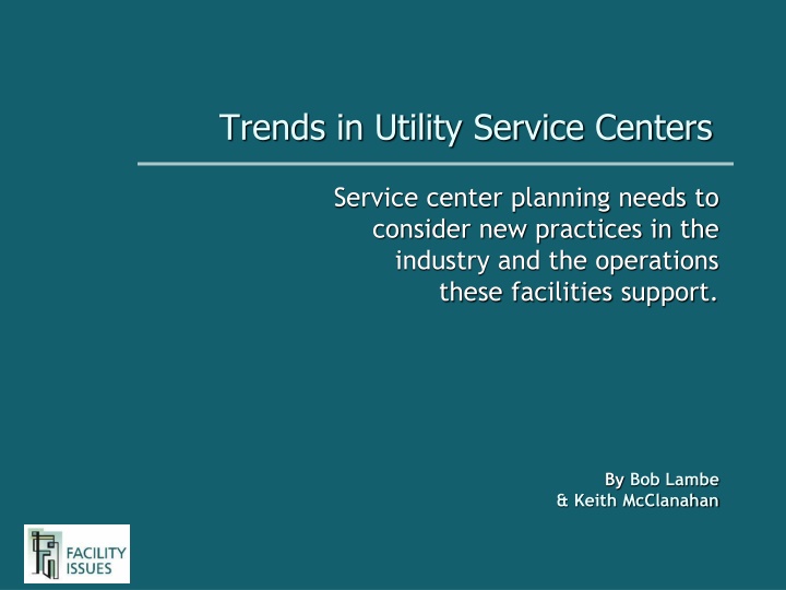trends in utility service centers