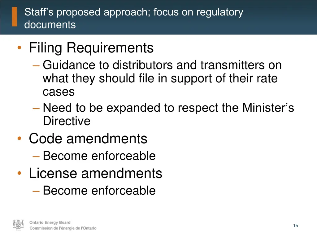 staff s proposed approach focus on regulatory