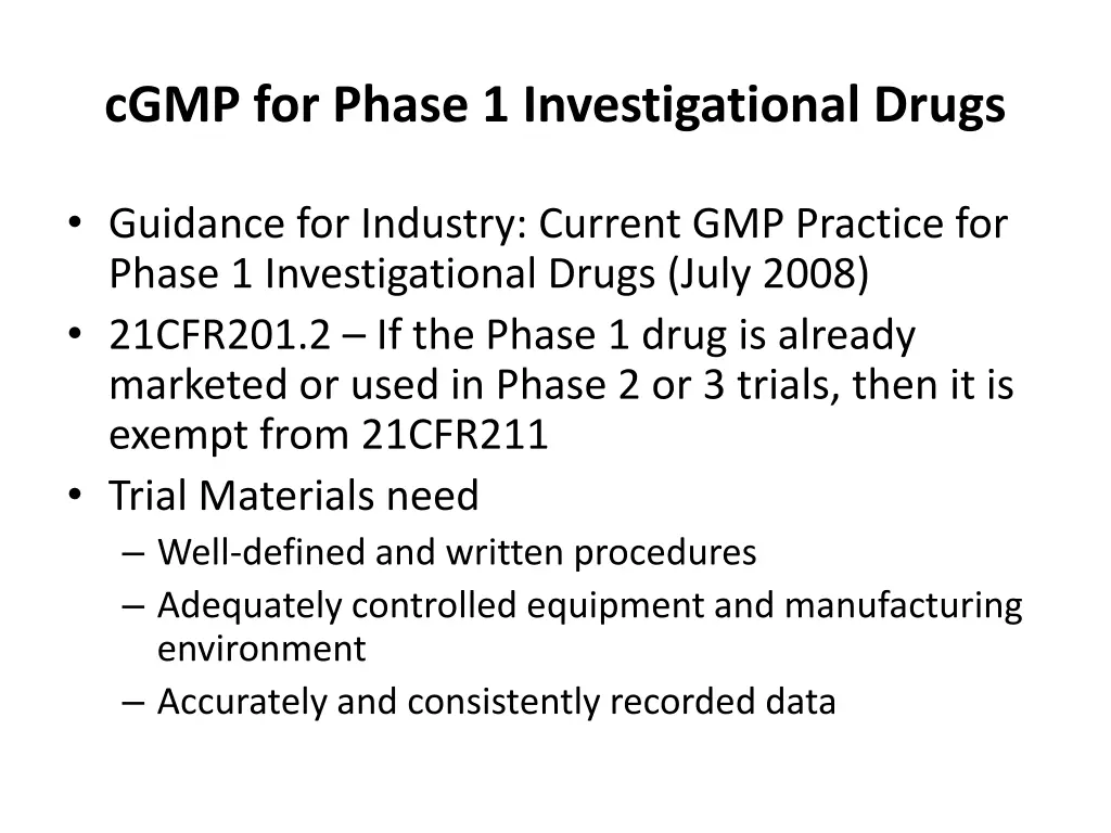 cgmp for phase 1 investigational drugs