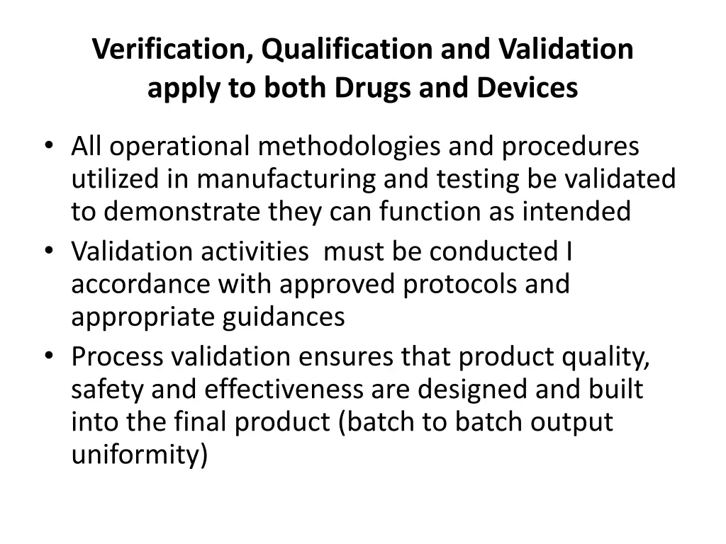 verification qualification and validation apply