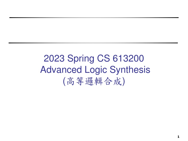 2023 spring cs 613200 advanced logic synthesis