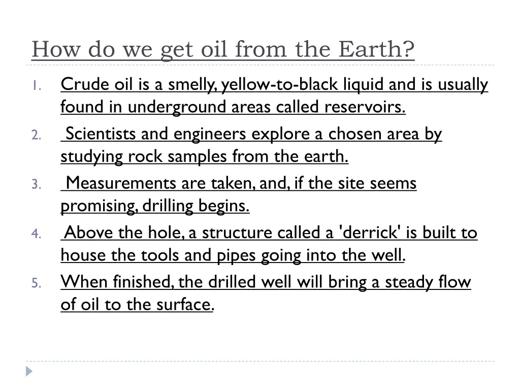 how do we get oil from the earth
