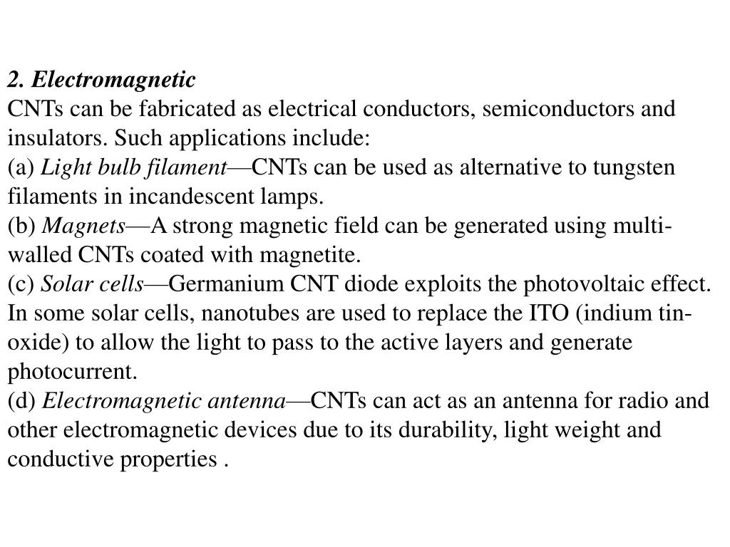 2 electromagnetic cnts can be fabricated
