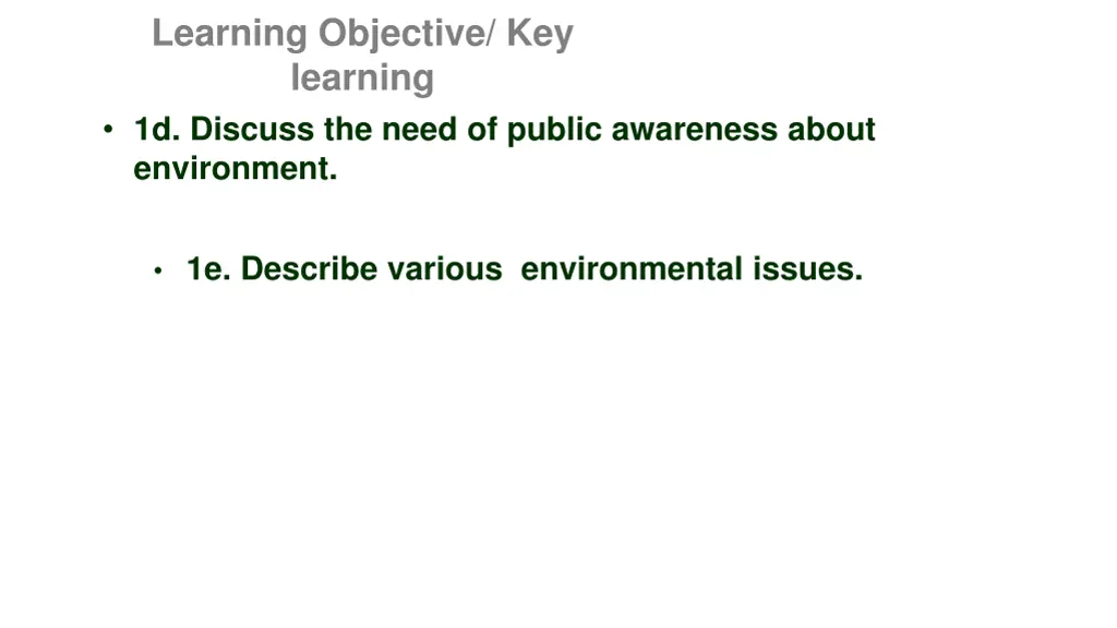learning objective key learning 1d discuss