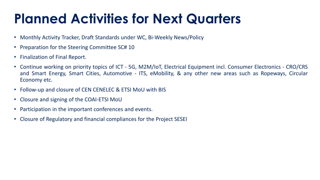 planned activities for next quarters