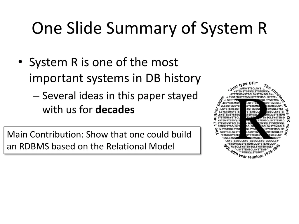 one slide summary of system r