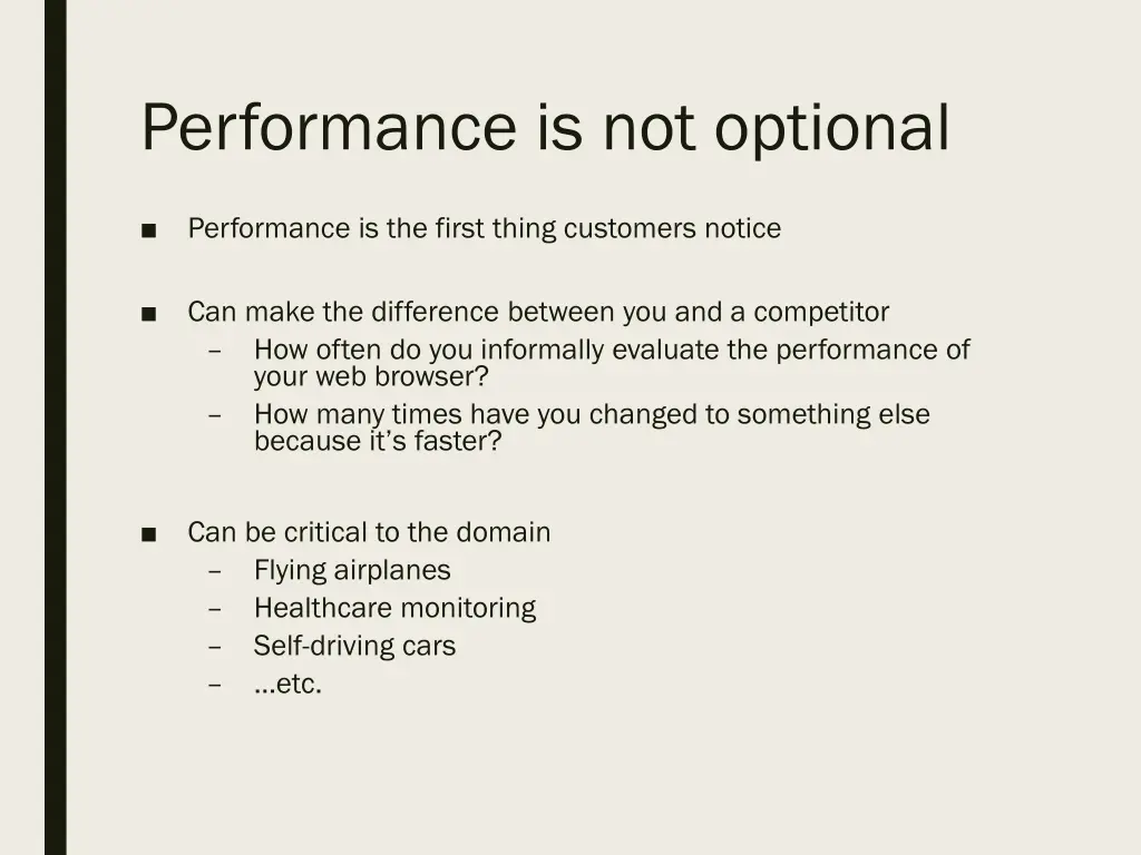 performance is not optional