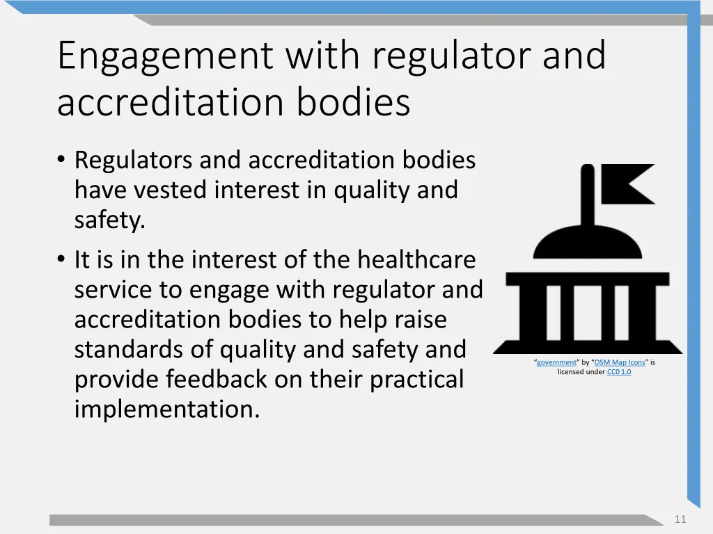 engagement with regulator and accreditation bodies