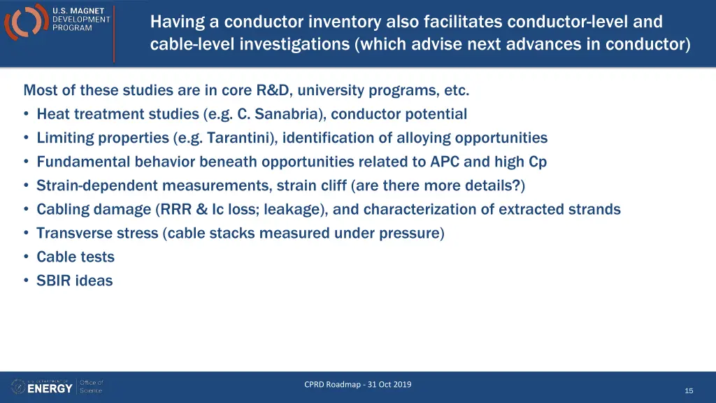 having a conductor inventory also facilitates