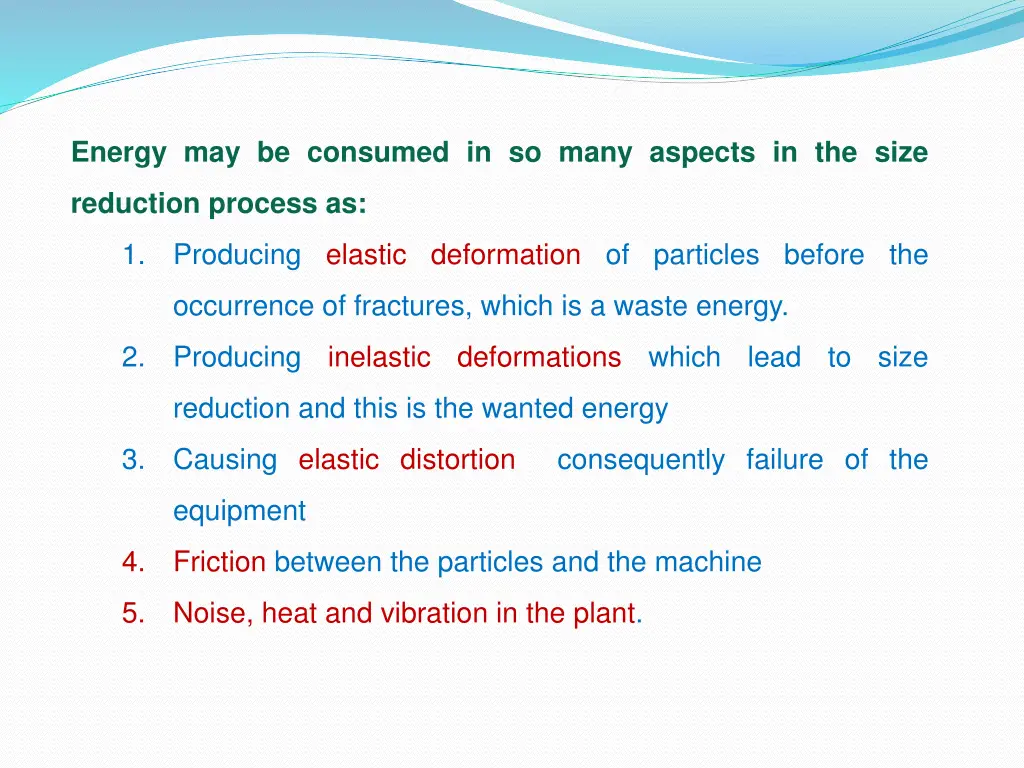 energy may be consumed in so many aspects