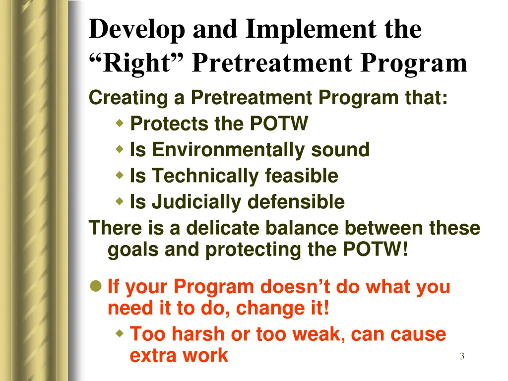 develop and implement the right pretreatment