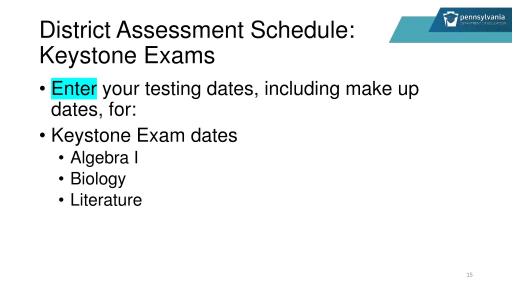 district assessment schedule keystone exams enter