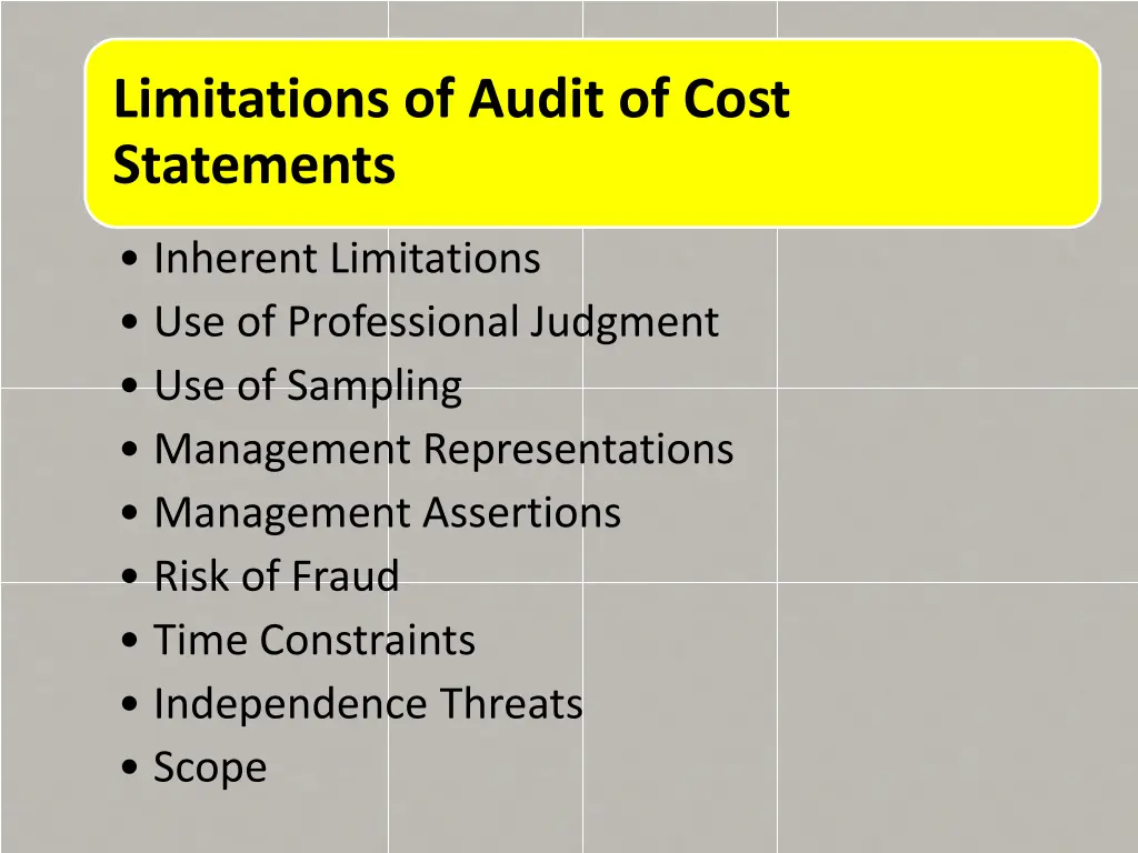 limitations of audit of cost statements