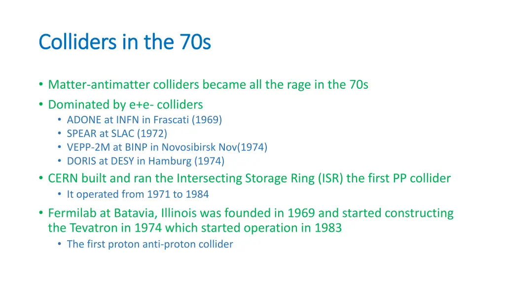 colliders in the 70s colliders in the 70s