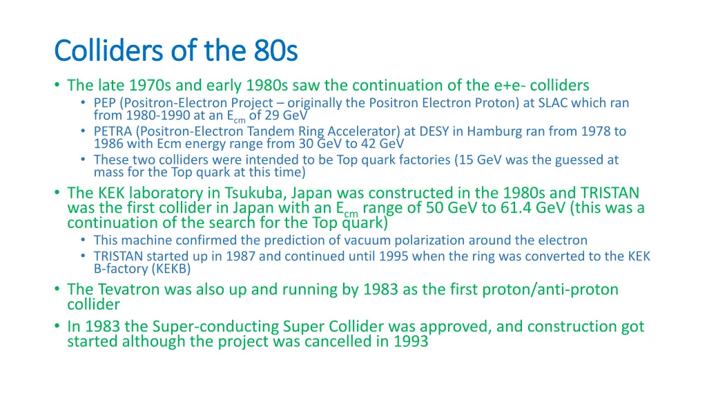 colliders of the 80s colliders