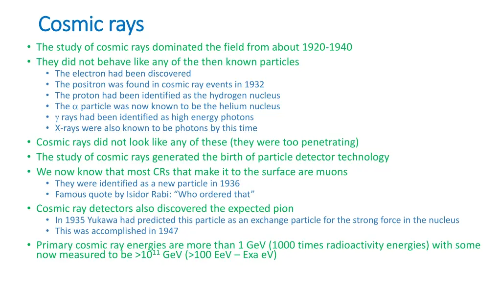 cosmic rays cosmic rays the study of cosmic rays