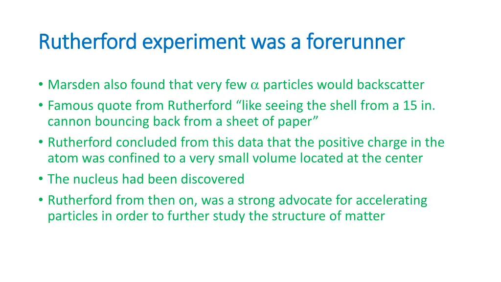 rutherford experiment was a forerunner rutherford