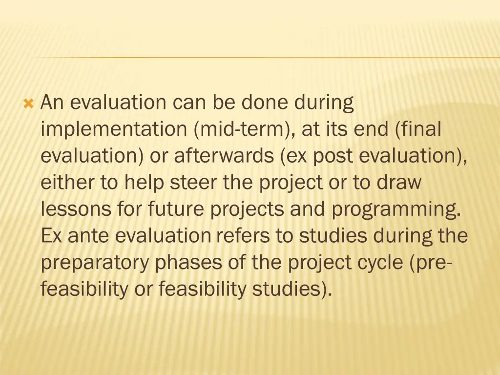 an evaluation can be done during implementation