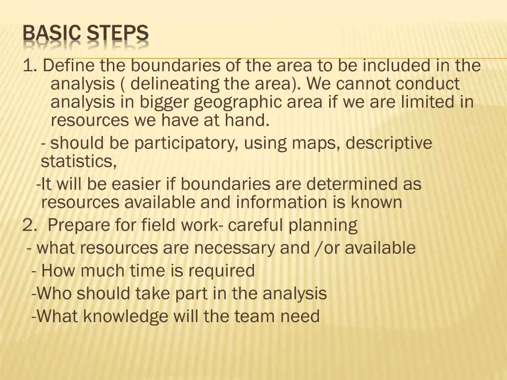 basic steps 1 define the boundaries of the area