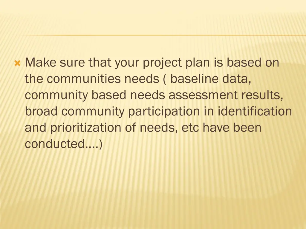 make sure that your project plan is based