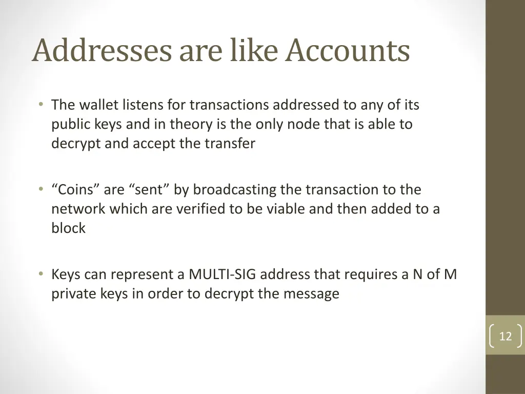 addresses are like accounts