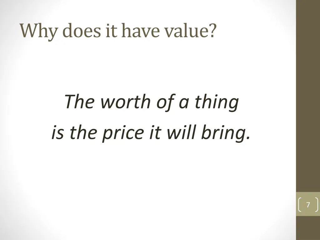 why does it have value