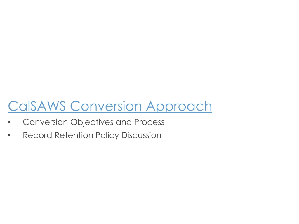 calsaws conversion approach conversion objectives