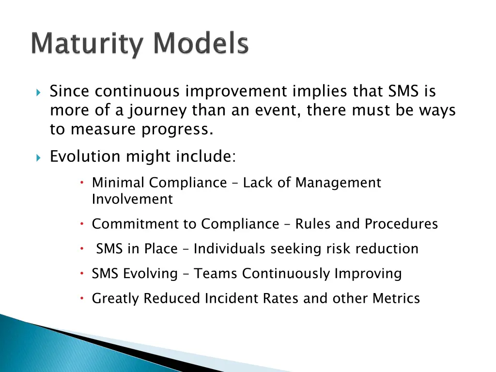since continuous improvement implies that