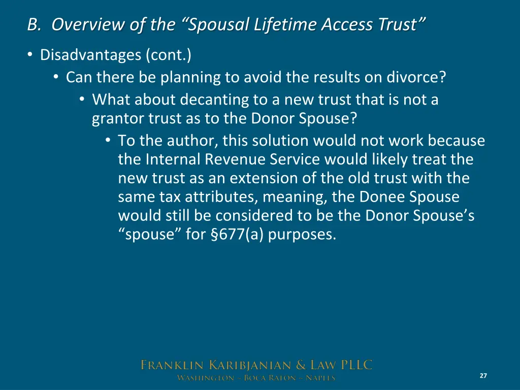 b overview of the spousal lifetime access trust 22