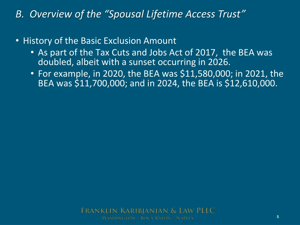 b overview of the spousal lifetime access trust