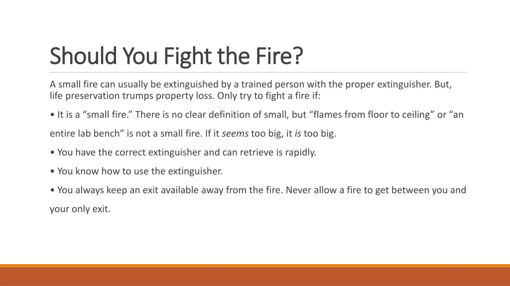 should you fight the fire should you fight